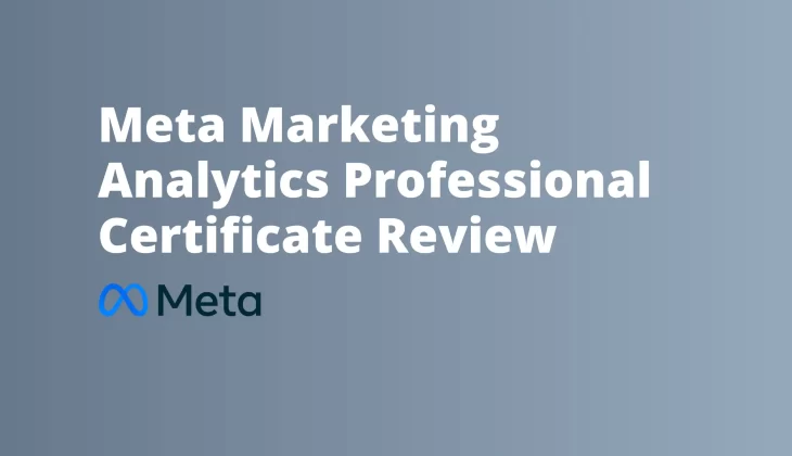 Meta Marketing Analytics Professional Certificate Review